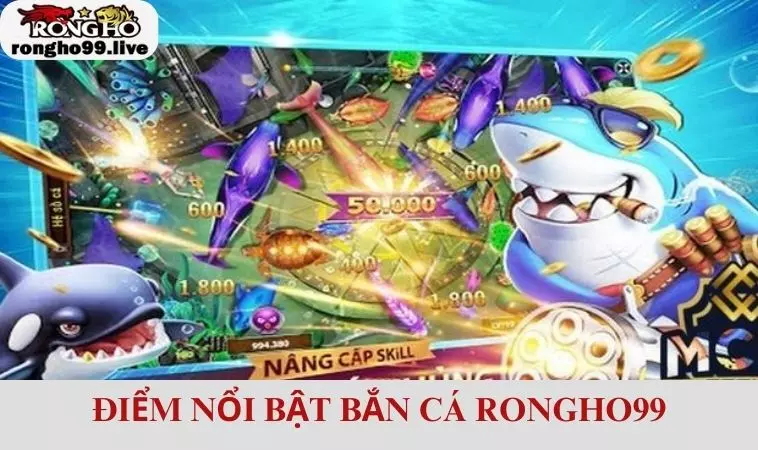 Khám phá ưu điểm nổi bật của game bắn cá RONGHO99