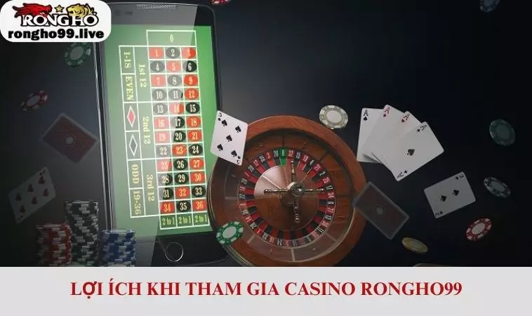 Lợi ích của người chơi khi tham gia các game casino tại đây