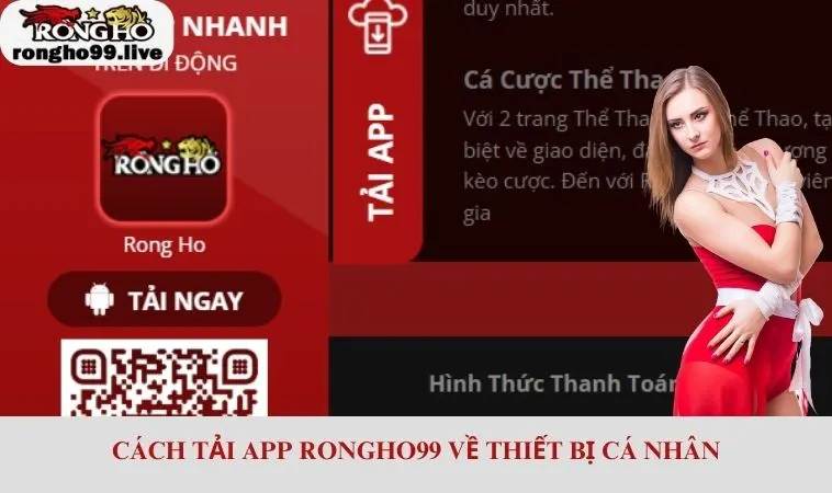 Cách tải app RONGHO99 về thiết bị cá nhân